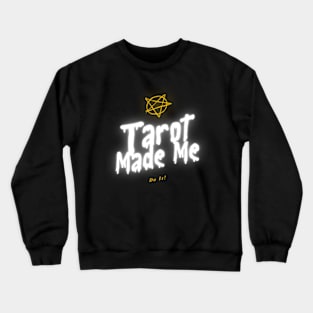 Tarot Made Me Do It Crewneck Sweatshirt